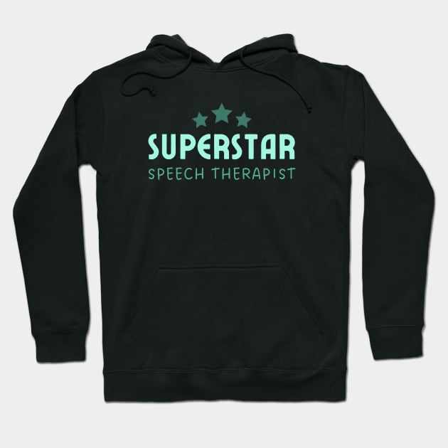 Speech Therapist Superstar – Typography – Mint Green Hoodie by bumpyroadway08